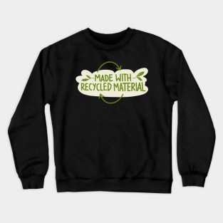 Made With Recycled Material Crewneck Sweatshirt